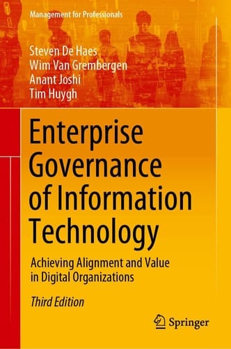 Enterprise Governance of Information Technology Achieving Alignment and Value in Digital Organizations