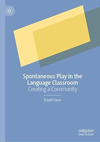 Spontaneous Play in the Language Classroom Creating a Community