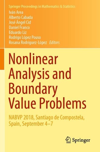 Nonlinear Analysis and Boundary Value Problems NABVP 2018, Santiago de Compostela, Spain, September 4-7