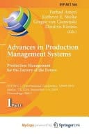 Advances in Production Management Systems Production Management for the Factory of the Future : IFIP WG 5.7 International Conference, APMS 2019, Austin, TX, USA, September 1-5, 2019 : Proceedings. Part I