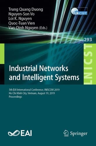 Industrial Networks and Intelligent Systems 5th EAI International Conference, INISCOM 2019, Ho Chi Minh City, Vietnam, August 19, 2019, Proceedings
