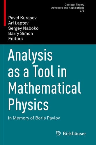 Analysis as a Tool in Mathematical Physics In Memory of Boris Pavlov