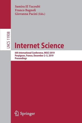 Internet Science 6th International Conference, INSCI 2019, Perpignan, France, December 2–5, 2019, Proceedings
