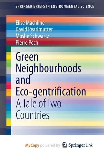 Green Neighbourhoods and Eco-gentrification: A Tale of Two Countries