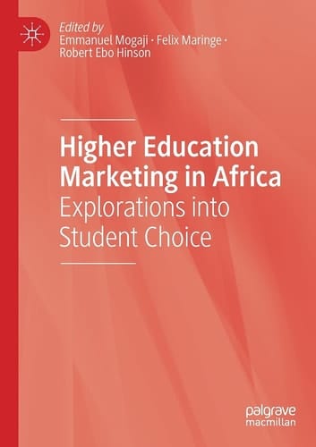 Higher Education Marketing in Africa Explorations into Student Choice