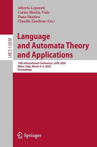 Language and Automata Theory and Applications 14th International Conference, LATA 2020, Milan, Italy, March 4–6, 2020, Proceedings
