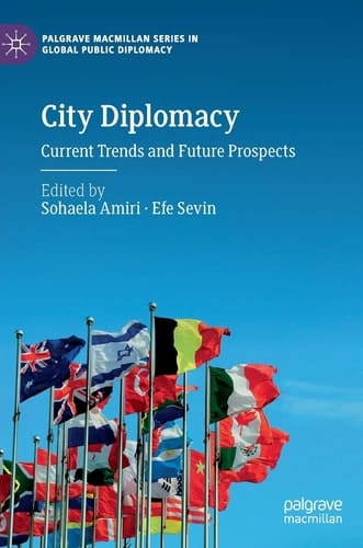 City Diplomacy Current Trends and Future Prospects