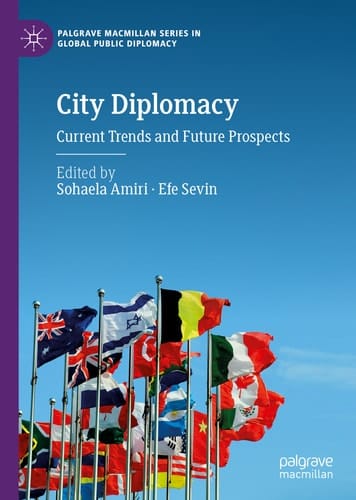 City Diplomacy Current Trends and Future Prospects