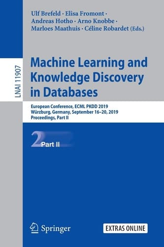 Machine Learning and Knowledge Discovery in Databases European Conference, ECML PKDD 2019, Würzburg, Germany, September 16–20, 2019, Proceedings, Part II