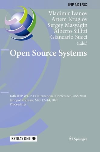 Open Source Systems 16th IFIP WG 2.13 International Conference, OSS 2020, Innopolis, Russia, May 12–14, 2020, Proceedings