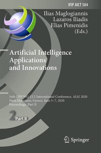 Artificial Intelligence Applications and Innovations 16th IFIP WG 12.5 International Conference, AIAI 2020, Neos Marmaras, Greece, June 5–7, 2020, Proceedings, Part II