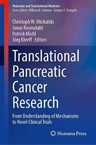 Translational Pancreatic Cancer Research From Understanding of Mechanisms to Novel Clinical Trials