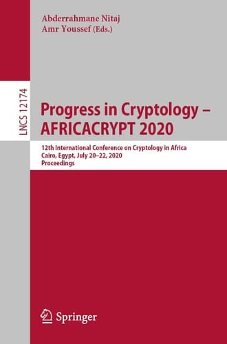 Progress in Cryptology - AFRICACRYPT 2020 12th International Conference on Cryptology in Africa, Cairo, Egypt, July 20 – 22, 2020, Proceedings
