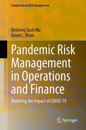 Pandemic Risk Management in Operations and Finance Modeling the Impact of COVID-19