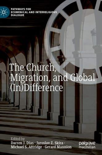 The Church, Migration, and Global (In)Difference