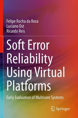 Soft Error Reliability Using Virtual Platforms Early Evaluation of Multicore Systems