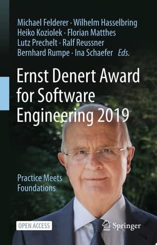 Ernst Denert Award for Software Engineering 2019 Practice Meets Foundations