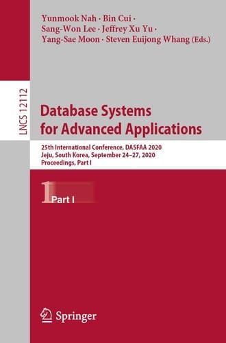 Database Systems for Advanced Applications 25th International Conference, DASFAA 2020, Jeju, South Korea, September 24–27, 2020, Proceedings, Part I