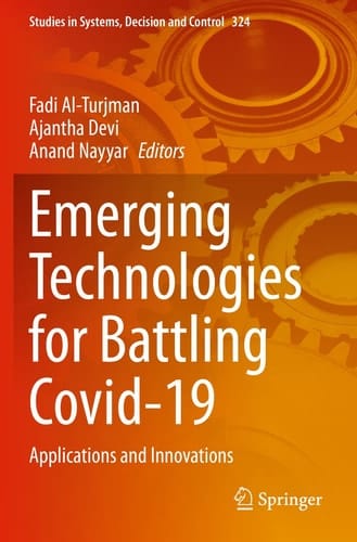 Emerging Technologies for Battling Covid-19 Applications and Innovations