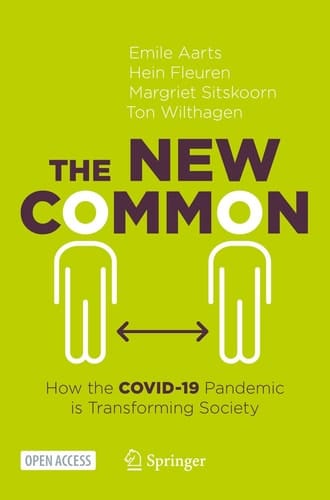 The New Common How the COVID-19 Pandemic is Transforming Society