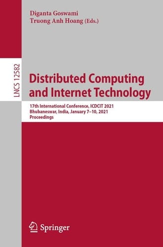 Distributed Computing and Internet Technology 17th International Conference, ICDCIT 2021, Bhubaneswar, India, January 7–10, 2021, Proceedings
