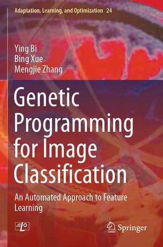 Genetic Programming for Image Classification An Automated Approach to Feature Learning
