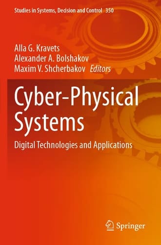 Cyber-Physical Systems Digital Technologies and Applications