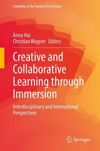 Creative and Collaborative Learning through Immersion Interdisciplinary and International Perspectives