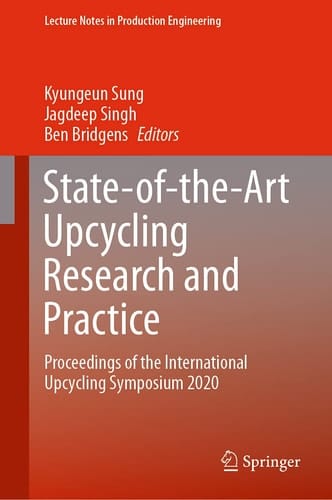 State-of-the-Art Upcycling Research and Practice Proceedings of the International Upcycling Symposium 2020