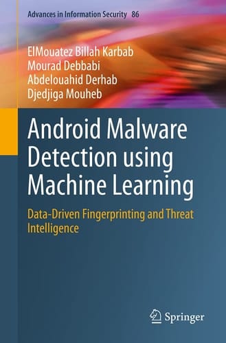Android Malware Detection using Machine Learning Data-Driven Fingerprinting and Threat Intelligence