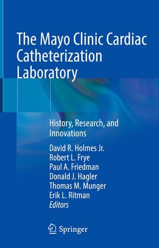 The Mayo Clinic Cardiac Catheterization Laboratory History, Research, and Innovations