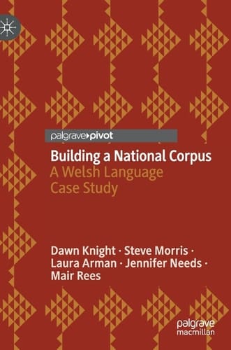 Building a National Corpus A Welsh Language Case Study
