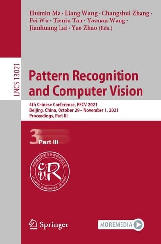 Pattern Recognition and Computer Vision 4th Chinese Conference, PRCV 2021, Beijing, China, October 29 – November 1, 2021, Proceedings, Part III