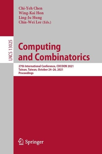Computing and Combinatorics 27th International Conference, COCOON 2021, Tainan, Taiwan, October 24–26, 2021, Proceedings