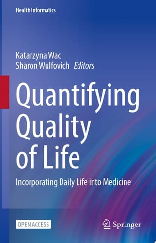 Quantifying Quality of Life Incorporating Daily Life into Medicine