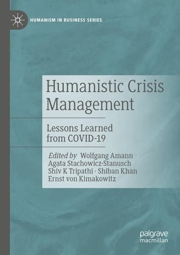 Humanistic Crisis Management Lessons Learned from COVID-19