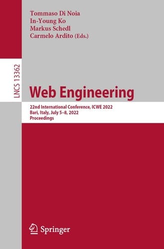 Web Engineering 22nd International Conference, ICWE 2022, Bari, Italy, July 5–8, 2022, Proceedings