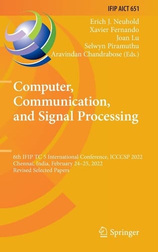 Computer, Communication, and Signal Processing 6th IFIP TC 5 International Conference, ICCCSP 2022, Chennai, India, February 24–25, 2022, Revised Selected Papers