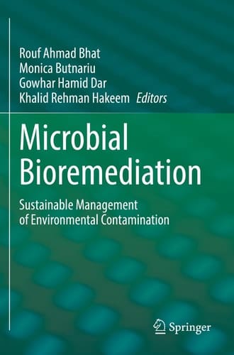 Microbial Bioremediation Sustainable Management of Environmental Contamination
