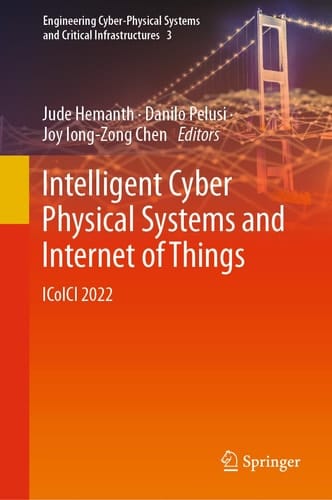 Intelligent Cyber Physical Systems and Internet of Things ICoICI 2022