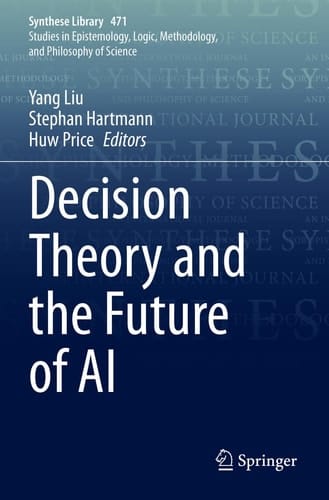 Decision Theory and the Future of AI