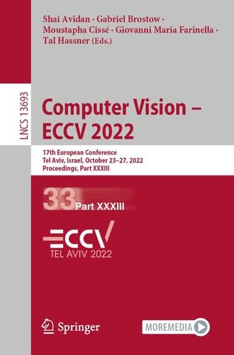 Computer Vision – ECCV 2022 17th European Conference, Tel Aviv, Israel, October 23–27, 2022, Proceedings, Part XXXIII