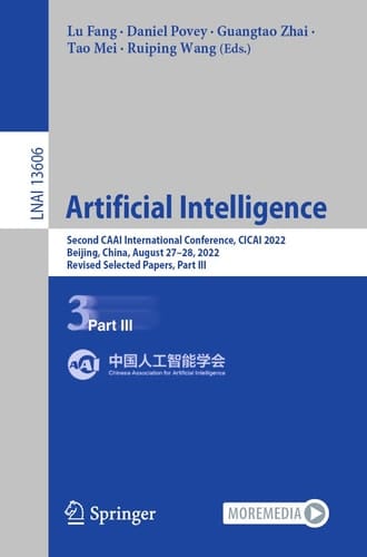 Artificial Intelligence Second CAAI International Conference, CICAI 2022, Beijing, China, August 27–28, 2022, Revised Selected Papers, Part III