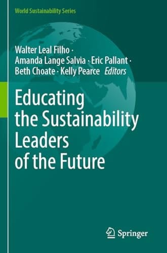 Educating the Sustainability Leaders of the Future