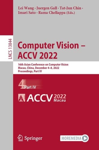 Computer Vision – ACCV 2022 16th Asian Conference on Computer Vision, Macao, China, December 4–8, 2022, Proceedings, Part IV