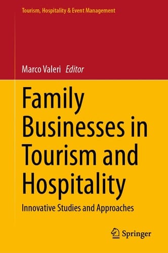 Family Businesses in Tourism and Hospitality Innovative Studies and Approaches