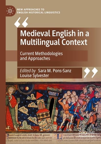 Medieval English in a Multilingual Context Current Methodologies and Approaches