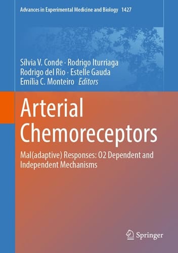 Arterial Chemoreceptors Mal(adaptive) Responses: O2 Dependent and Independent Mechanisms