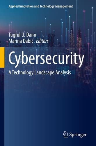Cybersecurity A Technology Landscape Analysis