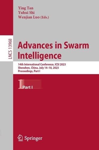 Advances in Swarm Intelligence 14th International Conference, ICSI 2023, Shenzhen, China, July 14–18, 2023, Proceedings, Part I